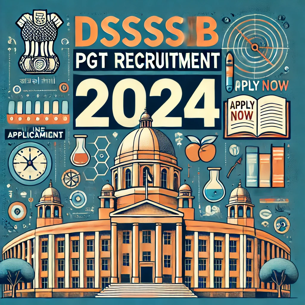 DSSSB PGT Recruitment 2024 Guide