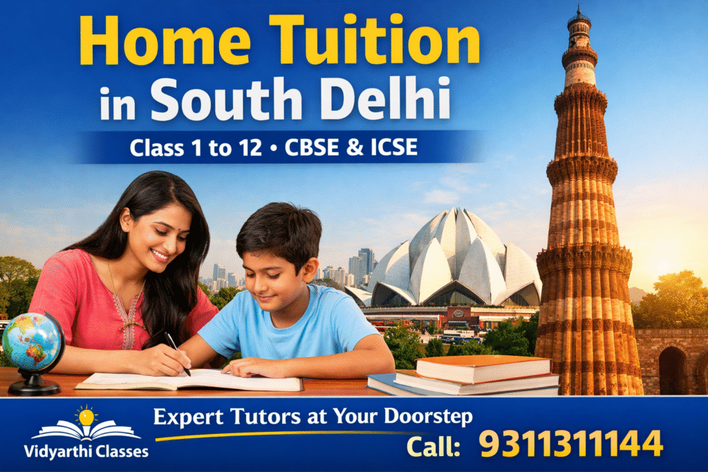 Home Tuition in South Delhi – Vidyarthi Classes tutor teaching student with Delhi landmarks.