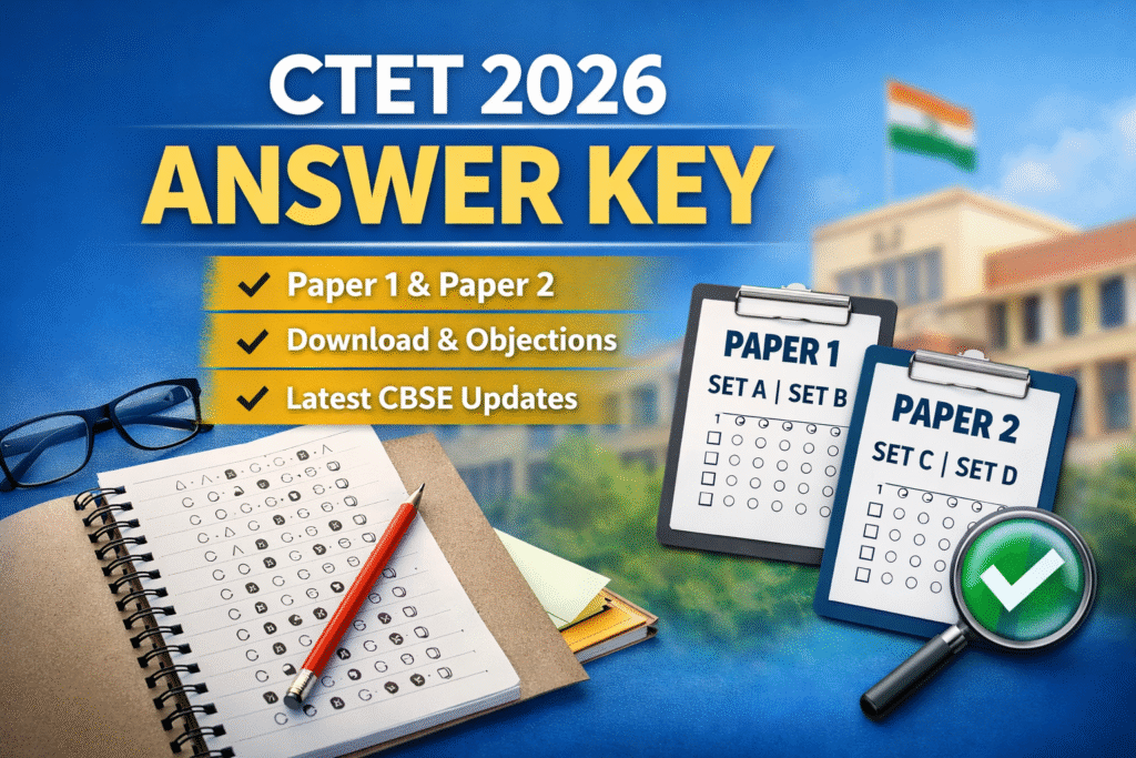 CTET 2026 Answer Key Download: Paper 1 & 2, Objection Process